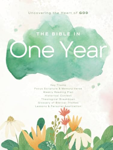 The Bible in One Year: Uncovering the Heart of God von Independently published