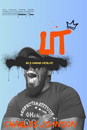 LIT: Be A Change Catalyst von Independently published