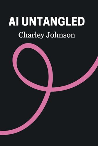 AI Untangled von Independently published