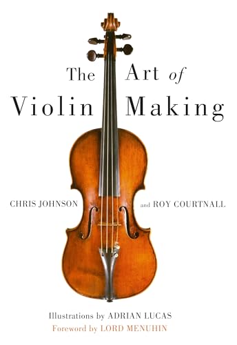 The Art of Violin Making von Crowood Press (UK)