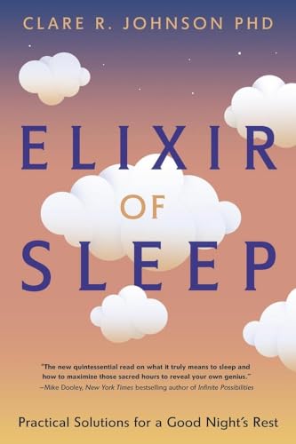 Elixir of Sleep: Practical Solutions for a Good Night's Rest von Llewellyn Publications,U.S.