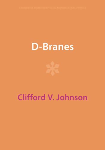 D-Branes (Cambridge Monographs on Mathematical Physics)