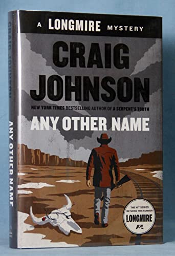 Any Other Name (A Longmire Mystery, 10, Band 10)