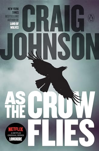 As the Crow Flies: A Longmire Mystery von Random House Books for Young Readers