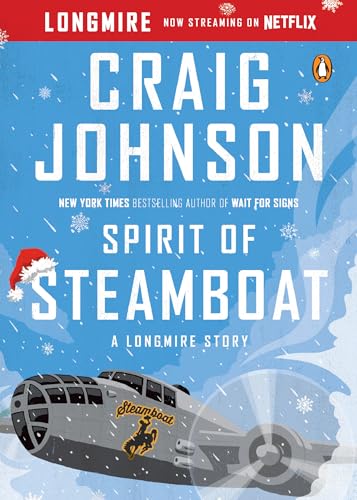 Spirit of Steamboat: A Longmire Story (A Longmire Mystery)