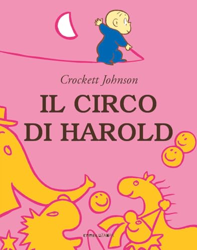 Il circo di Harold. Ediz. a colori von Camelozampa