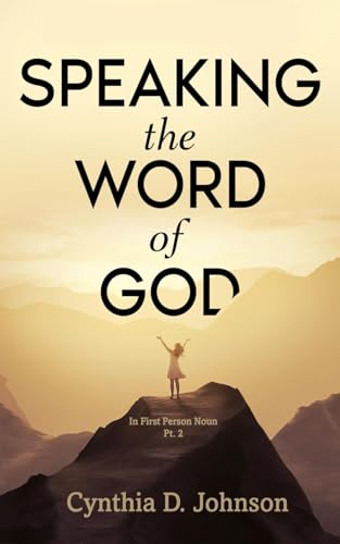 SPEAKING THE WORD OF GOD: IN FIRST PERSON NOUN Pt. 2 von DSC Publishers, Inc.