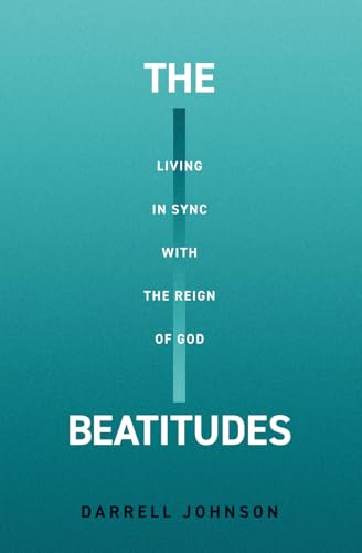 The Beatitudes: Living in Sync with the Reign of God