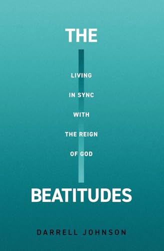 The Beatitudes: Living in Sync with the Reign of God von Canadian Church Leaders Network