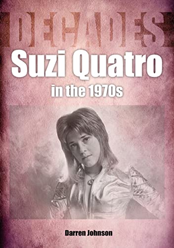 Suzi Quatro in the 1970s: Decades