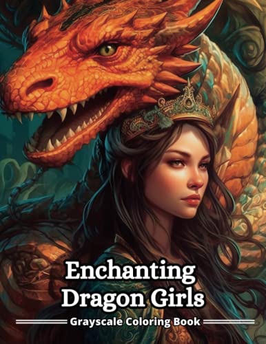 Enchanting Dragon Girls: Enchanting Dragon Girls Grayscale Fantasy Coloring Book For Adults von Independently published
