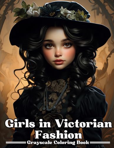 Girls in Victorian Fashion: Grayscale Coloring Pages for Adults von Independently published