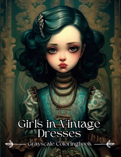 Girls in Vintage Dresses Coloring Book Girls in Vintage Dresses Coloring Book