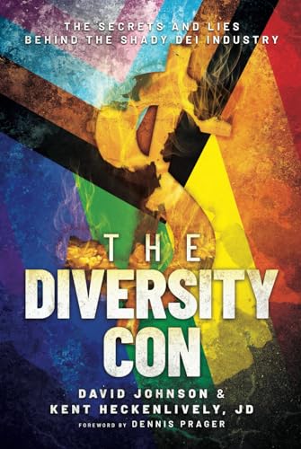 The Diversity Con: The Secrets and Lies Behind the Shady DEI Industry von Bombardier Books