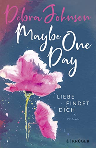 Maybe One Day - Liebe findet dich: Roman