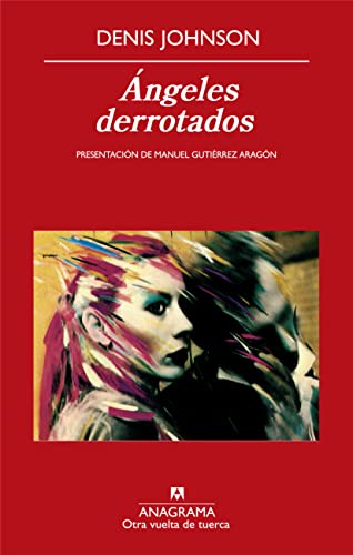 Ángeles derrotados (Otra vuelta de tuerca, Band 7) von Editorial Anagrama S.A.