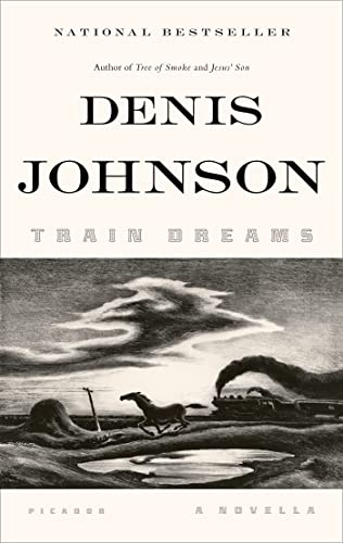 Train Dreams, English edition: A Novella