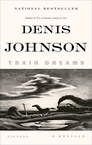 Train Dreams: A Novella von Picador USA