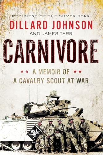 CARNIVORE: A Memoir of a Cavalry Scout at War