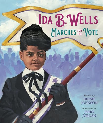 Ida B. Wells Marches for the Vote von Christy Ottaviano Books