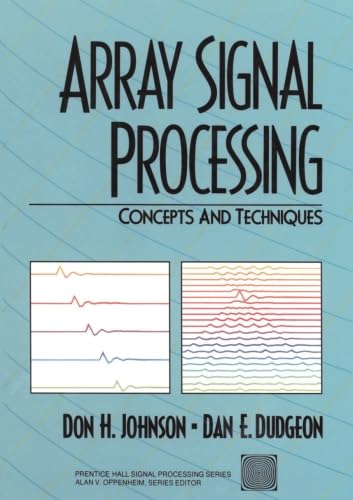 Array Signal Processing: Concepts and Techniques (Prentice-hall Signal Processing Series)