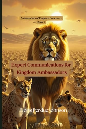 Expert Communications for Kingdom Ambassadors (Ambassadors of Kingdom Commerce, Band 2) von Independently published