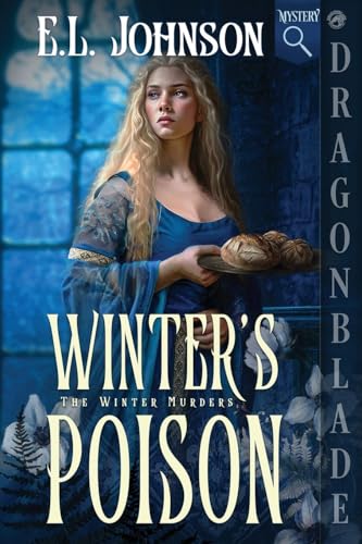Winter's Poison: A Medieval Historical Mystery (Winter Murders, Band 1) von Dragonblade Publishing, Inc.