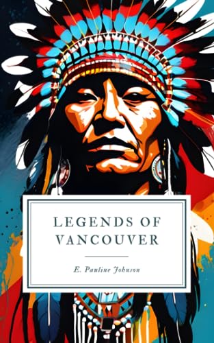 Legends of Vancouver