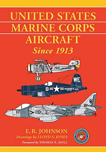 United States Marine Corps Aircraft Since 1913 von McFarland