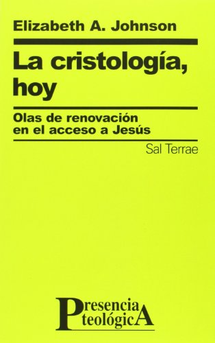 La cristología, hoy : olas de renovación en el acceso a Jesús (Presencia Teologica, Band 130) von Sal terrae
