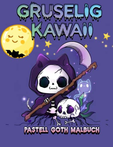 Gruseliges Kawaii Pastell Goth Malbuch: Gruselige Kawaii und niedliche Malvorlagen für Kinder und Erwachsene mit entzückenden Horrorfiguren zum Entspannen, Stressabbau und Spaß