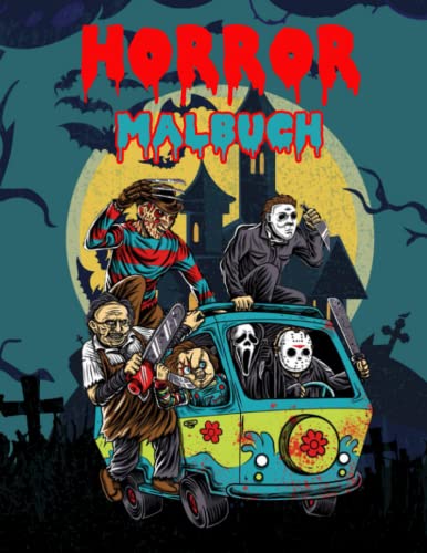 Horror Malbuch: Gruselige und gruselige Halloween-Malvorlagen für Erwachsene für Männer und Frauen | Über 30 Killer-Designs zum Ausmalen Horror Malbuch: Gruselige und gruselige Halloween-Malvorlagen für Erwachsene für Männer und Frauen | Über 30 Killer-Designs zum Ausmalen