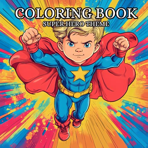Color the Heroes: Super Adventures for Kids: Fun and Creative Coloring for Young Superhero Fans Color the Heroes: Super Adventures for Kids: Fun and Creative Coloring for Young Superhero Fans von Independently published