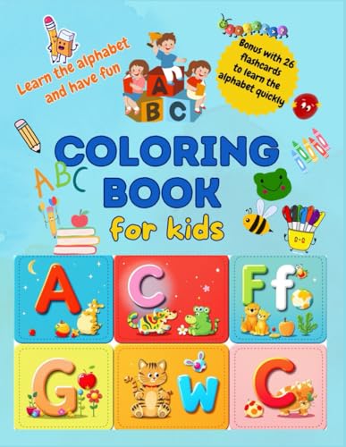 Coloring book for kids: 130 pages full of activities, including coloring pages, tracing exercises, and mazes to learn the Alphabet while having fun in ... + 26 Flashcards to quickly learn the alphabet Coloring book for kids: 130 pages full of activities, including coloring pages, tracing exercises, and mazes to learn the Alphabet while having fun in ... + 26 Flashcards to quickly learn the alphabet von Independently published