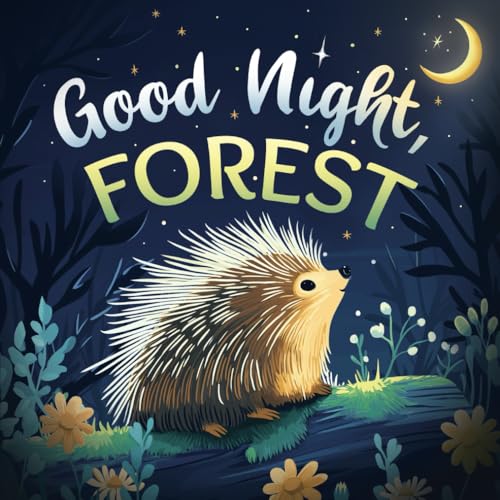 Good Night, Forest: A Cozy Goodnight Book with Bedtime Stories and Rhymes for Toddlers and Kids von Threeglav