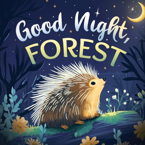 Good Night, Forest: A Cozy Goodnight Book with Bedtime Stories and Rhymes for Toddlers and Kids: DE von Threeglav