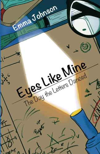 Eyes Like Mine: The Day the Letters Danced von Bowker