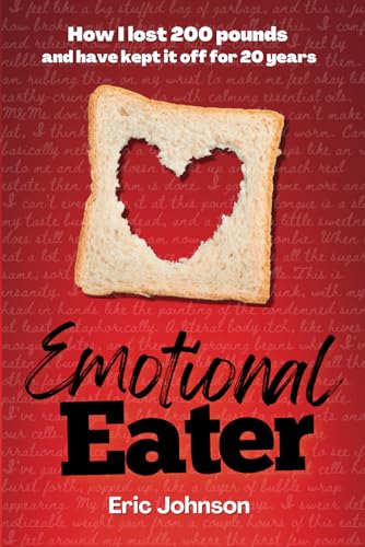 Emotional Eater: How I lost 200 pounds and have kept it off for 20 years von Platypus Publishing