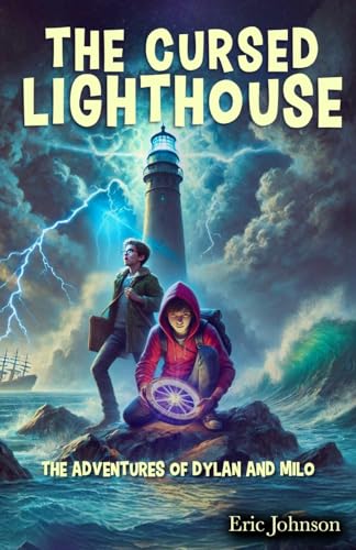 The Cursed Lighthouse (The Adventures of Dylan and Milo, Band 3) von Broken Table Press