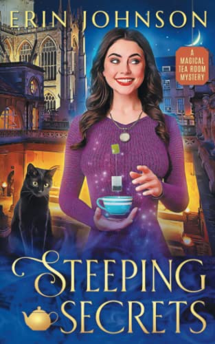 Steeping Secrets: The Magical Tea Room Mysteries