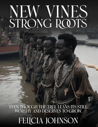 New Vines Strong Roots: Even Though The Tree Leans Its Still Worthy And Deserves To Grow. von The Native Publishers