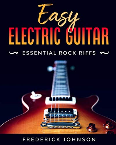 Easy Electric Guitar: Essential Rock Riffs von Independently published