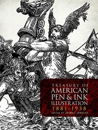 Treasury of American Pen-And-Ink Illustration, 1881-1938: 236 Drawings by 103 Artists (Dover Fine Art, History of Art) von Dover Publications