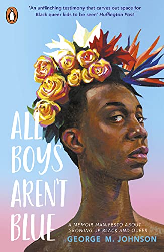 All Boys Aren't Blue: George M. Johnson