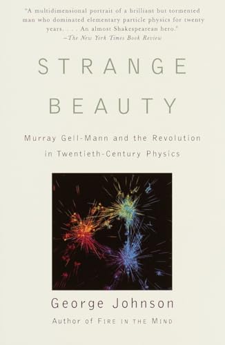 Strange Beauty: Murray Gell-Mann and the Revolution in Twentieth-Century Physics von Vintage