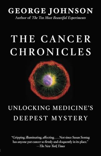 The Cancer Chronicles: Unlocking Medicine's Deepest Mystery von Vintage