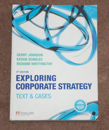 Exploring Corporate Strategy: Text and Cases: Text & Cases