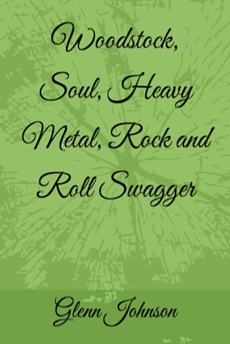Woodstock, Soul, Heavy Metal, Rock and Roll Swagger von Independently published