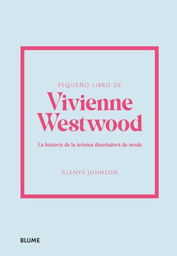 Pequeño libro de Vivienne Westwood: La historia de la icónica diseñadora de moda von BLUME (Naturart)