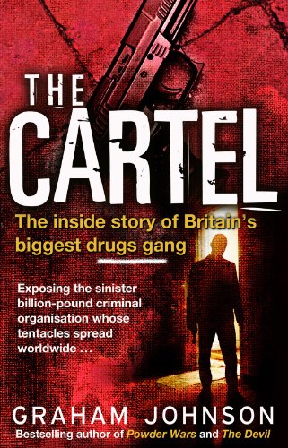 The Cartel: The Inside Story of Britain's Biggest Drugs Gang von Random House Books for Young Readers